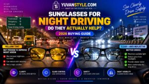 Sunglasses for Night Driving Do They Actually Help